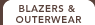 BLAZERS & OUTERWEAR