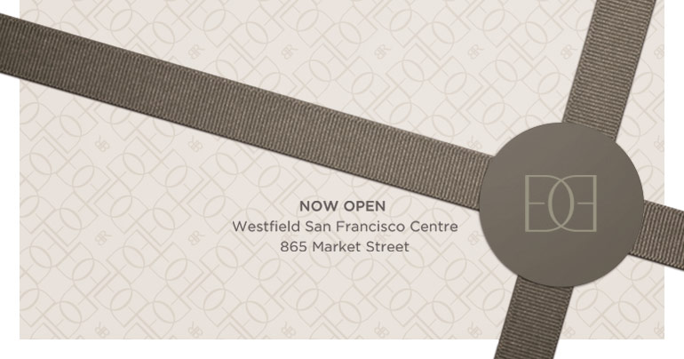 NOW OPEN: Westfield San Francisco Centre. 865 Market Street.
