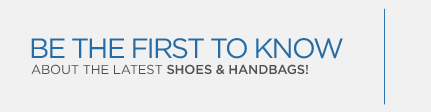 BE THE FIRST TO KNOW