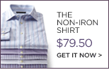THE NON-IRON SHIRT $79.50. THE NON-IRON SHIRT $79.50. GET IT NOW.