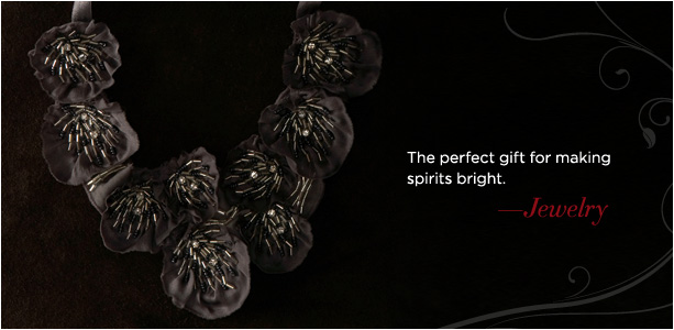 The perfect gift for making spirits bright. &ndash;Jewelry