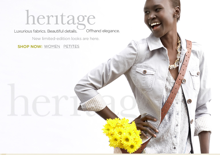 heritage. Luxurious fabrics. Beautiful details. Offhand elegance. New limited edition looks are here.