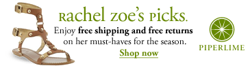 PIPERLIME. Rachel Zoe's picks. Enjoy free shipping and free returns on her must-haves for the season. Shop now.
