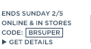 This weekend only - Get a quarter back. 25% off. Enter code BRSUPER.