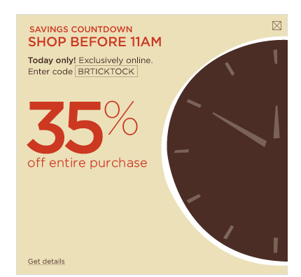 BRTICKTOCK. Savings Countdown Shop early. Save more. Today only! Exclusively online. Shop now >