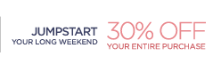 Jumpstart your long weekend 30% off your entire purchase Online exclusive! Today only. Enter code BRSTART.