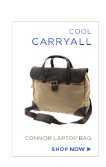 COOL CARRYALL. CONNOR LAPTOP BAG. SHOP NOW.