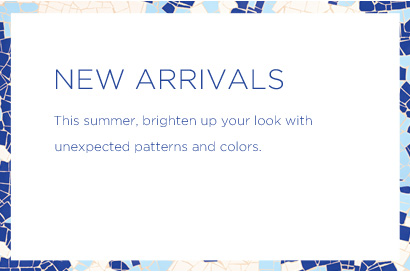 NEW ARRIVALS