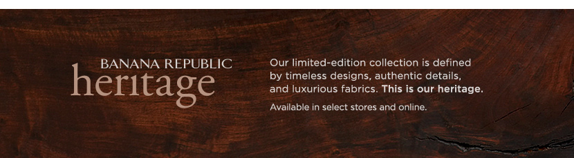 BANANA REPUBLIC HERITAGE