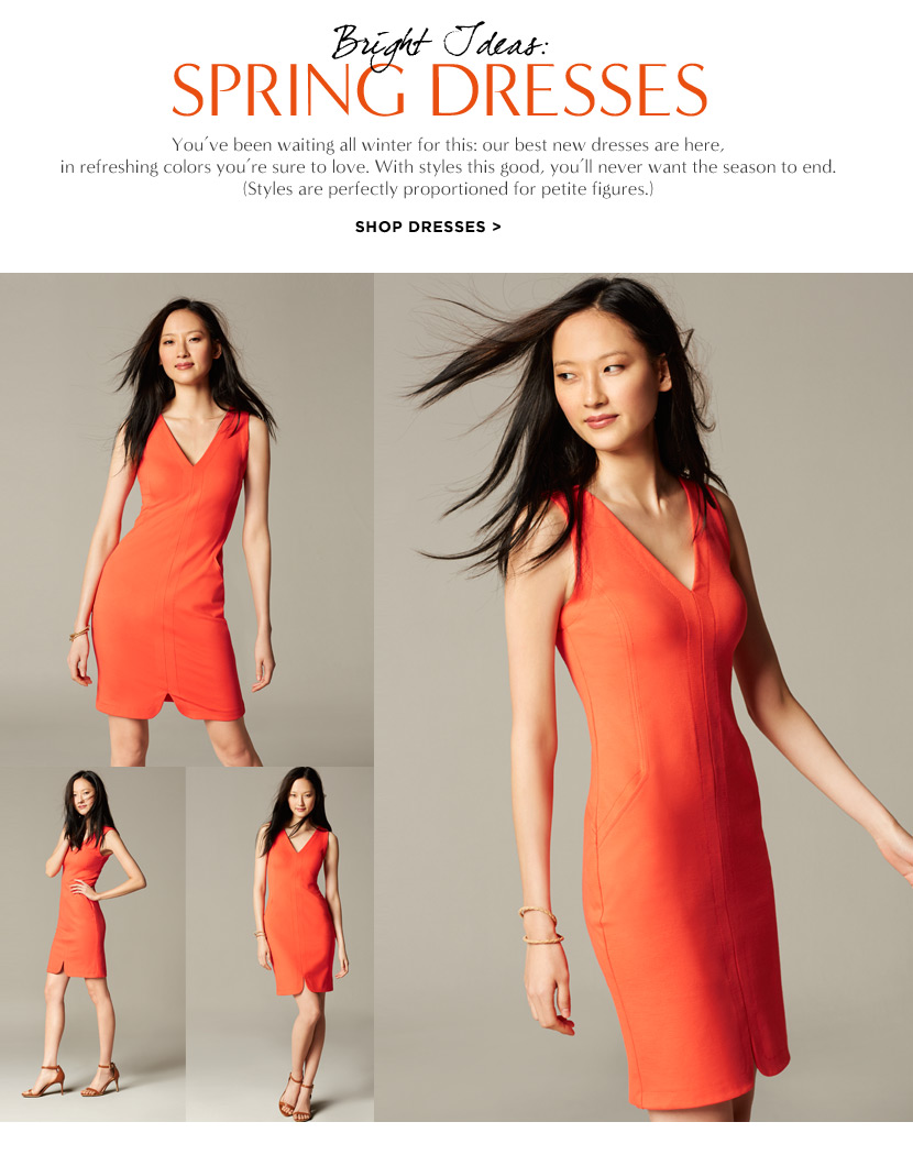 Bright Ideas: Spring Dresses. Shop Dresses >