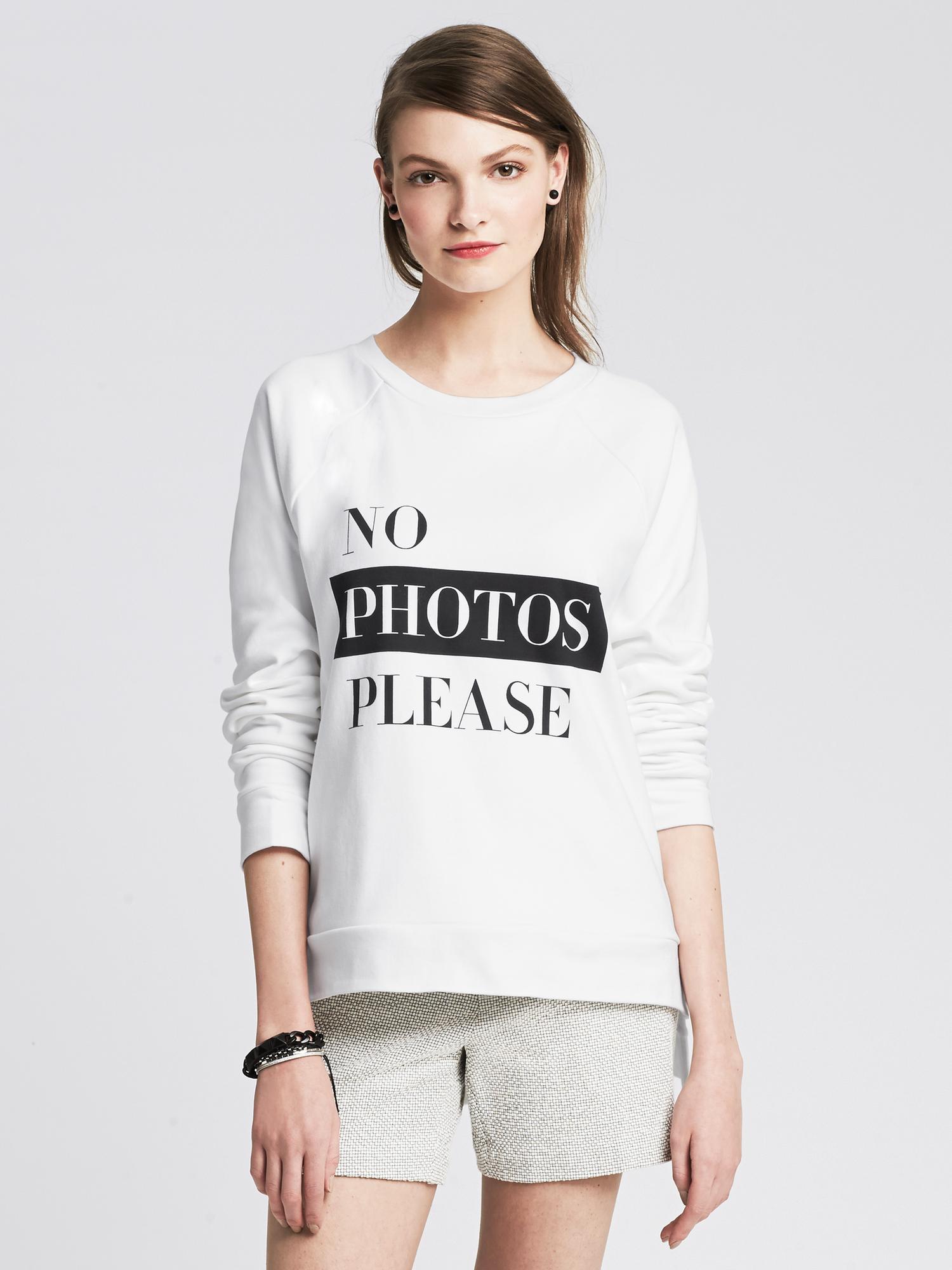 "No Photos Please" Graphic Sweatshirt