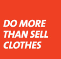 Do More Than Sell Clothes