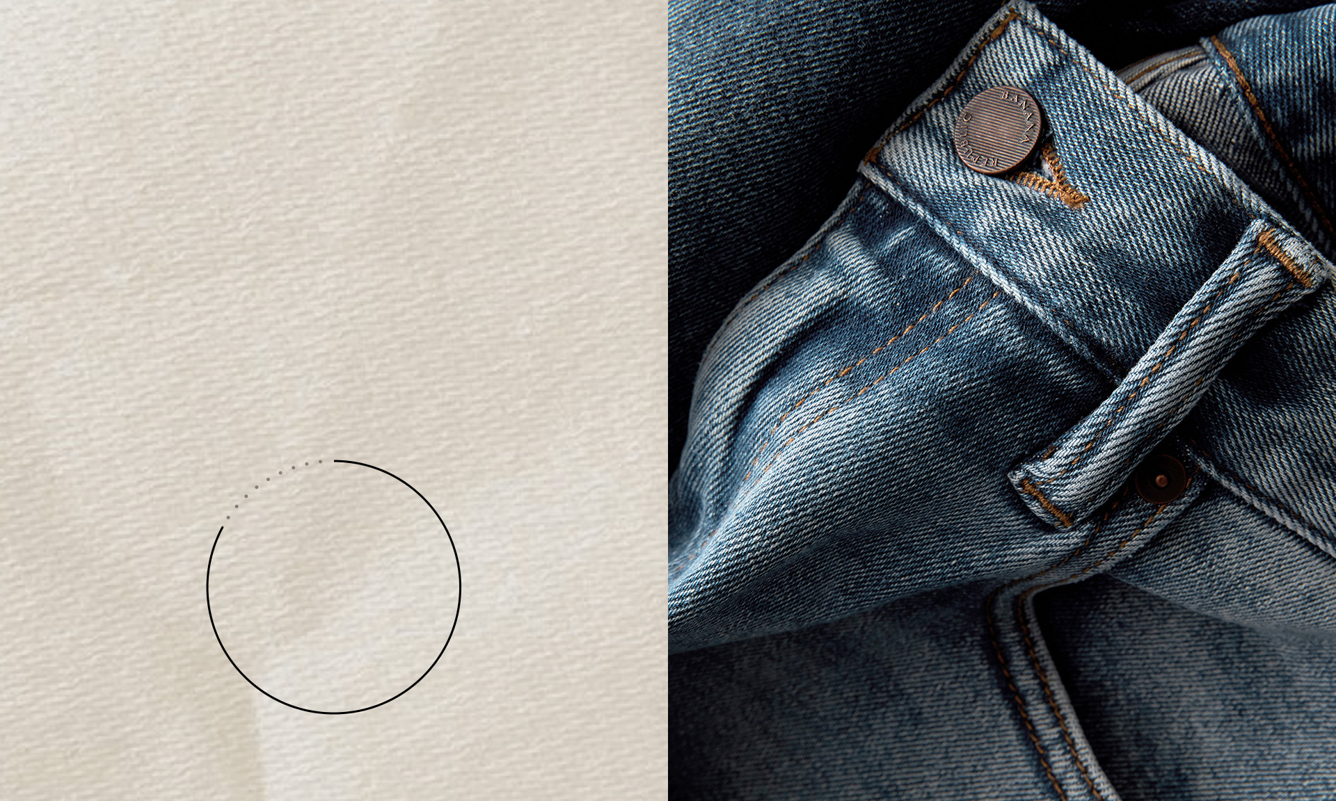 BY 2023 WE AIM TO USE 100% MORE SUSTAINABLE DENIM. Focusing on water-savings via Gap Inc.’s Washwell Program, which uses as least 20% less water in the garment wash process compared to conventional techniques, sourcing more sustainable fibers, using more sustainable dye methods such as foam dye, eco-friendly finishes such as laser technology, and trims made from recycled materials. 83% of our goal